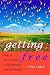 Getting Free: How to Move Beyond Conditioning and Be Happy