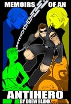Memoirs Of An Antihero