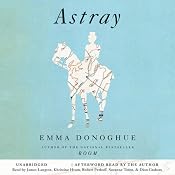 Astray | [Emma Donoghue]