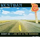 Right on/Like Ice in the Sunsh