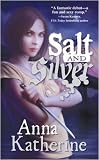 Salt and Silver