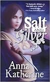 Salt and Silver
