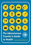 The Adventurous Traveler's Guide to Health