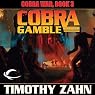 Cobra Gamble: Cobra War, Book 3
