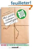 Mes petits cadeaux cosm�tiques bio
