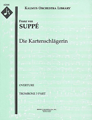 Die Kartenschlägerin (Overture): Trombone 3 part (Qty 3) [A2144]