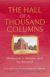The hall of a thousand columns : Hindustan to Malabar with Ibn Battutah