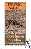 Sobre Heroes Y Tumbas