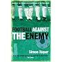 Football Against the Enemy