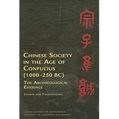 Chinese Society in the Age of Confucius (Monumenta Archaeologica) (Ideas, Debates and Perspectives)