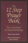 The 12 Step Prayer Book: More Twelve...