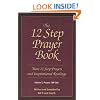 The 12 Step Prayer Book: More Twelve Step Prayers and Inspirational  Readings Prayers 184-366