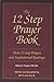 The
12
Step
Prayer
Book:
More
Twelve
Step
Prayers
and
Inspirational
Readings:
Prayers
184-366
v.
2