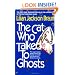The Cat Who Talked to Ghosts (The Cat Who...)