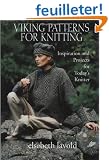 Viking Patterns for Knitting: Inspiration and Projects for Today's Knitter