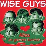 Alles im Gr�nen Bereich (Remastered)von "Wise Guys"