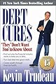 Debt Cures "They" Don't Want YOU to Know About