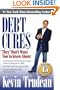 Debt Cures "They" Don't Want You to Know About