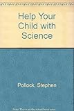 Help your child with science