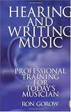 Hearing and Writing Music: Professional Training for Todays Musician (2nd Edition)