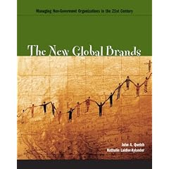 The New Global Brands: Managing Non-government Organizations in the 21st Century