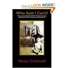 Who Said I Can't: A Story of How Ralph REALLY LIVED With Cooleys Anemia, Bonded With His... by Marion D. Adinolfi