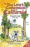 Search : The Dog Lover's Companion to California: The Inside Scoop on Where to Take Your Dog (Dog Lover's Companion Guides)
