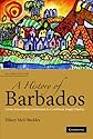 A History of Barbados: From Amerindian Settlement to Caribbean Single Market