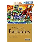 A History of Barbados: From Amerindian Settlement to Caribbean Single Market (Caribbean) by  Hilary McD. Beckles