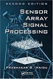 Sensor Array Signal Processing, Second Edition