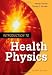 Introduction to Health Physics: Fourth Edition