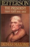 Jefferson the President: First Term, 1801-1805