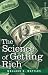 THE SCIENCE OF GETTING RICH