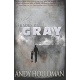 Shades of Gray ~ Andy Holloman