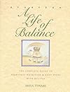 Ayurveda : A Life of Balance : The Complete Guide to Ayurvedic Nutrition and Body Types With Recipes