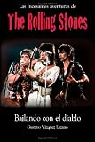 The Rolling Stones: Bailando con el Diablo