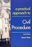 A practical approach to civil procedure
