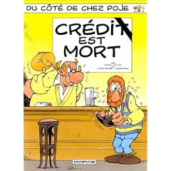 Du c�t� de chez Poje, tome 1 : cr�dit est mort