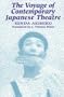 The Voyage of Contemporary Japanese Theatre