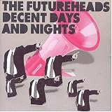 Decent Days & Nights