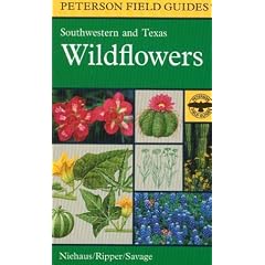 A Field Guide to Southwestern and Texas Wildflowers (Peterson Field Guides (R))