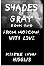 Search : Shades of Gray: Book Two: From Moscow, With Love (#2 Limited 5000 Copy First Edition. Science Fiction Action Adventure Mystery Thriller Series Sci-Fi Horror)