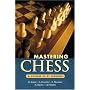 Mastering Chess: A Course in 21 Lessons