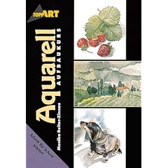 Aquarell Aufbaukurs. Schritt f�r Schritt erkl�rt