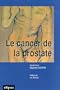 Le cancer de la prostate