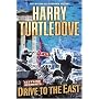 Drive to the East (Settling Accounts Trilogy, Book 2)