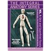 The Integral Anatomy Series, Vol. 1: Skin and Superficial Fascia