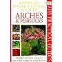 American Horticultural Society Practical Guides: Arches & Pergolas