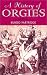 A History of Orgies (Prion Lost Treasures) by Burgo Partridge ISBN 1853754919