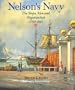 Nelson's Navy: The Ships, Men, and Organization, 1793-1815